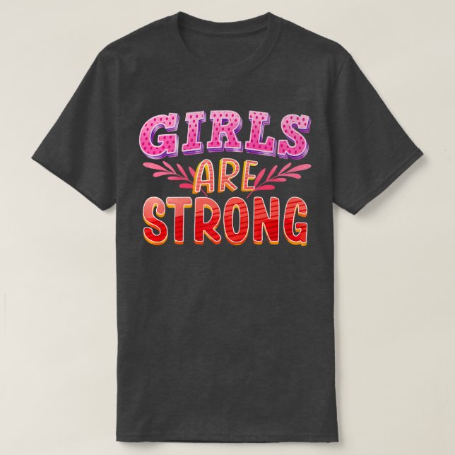 Camiseta As Meninas São Fortes Empoderamento Feminino Mulhe (Frente do Design)
