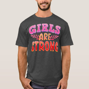 Camiseta As Meninas São Fortes Empoderamento Feminino Mulhe