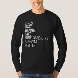 Camiseta As Meninas Só Querem se Divertir Direitos Humanos