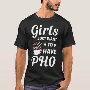 Camiseta As Meninas Só Querem Ter A Comida Pho Outift