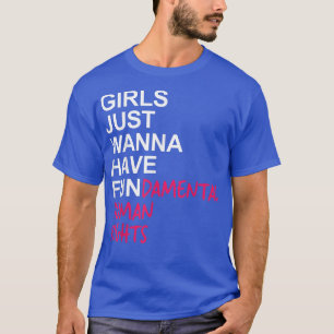 Camiseta As Meninas Só Querem Ter Direitos Fundamentais2560