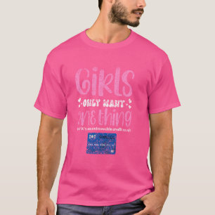 Camiseta As Meninas Só Querem Um Cartão De Crédito Sem Rast