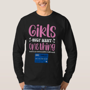 Camiseta As Meninas Só Querem Um Cartão De Crédito Sem Rast