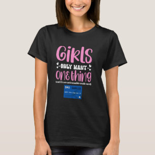 Camiseta As Meninas Só Querem Um Cartão De Crédito Sem Rast