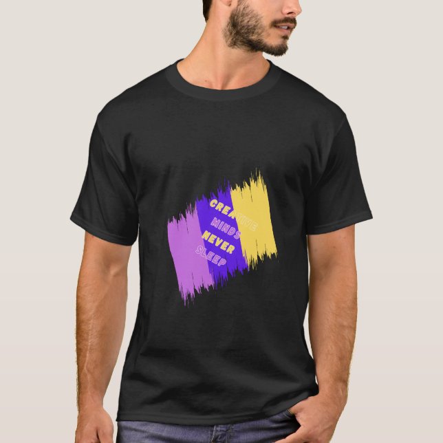 Camiseta As mentes CReativas nunca dormem (Frente)