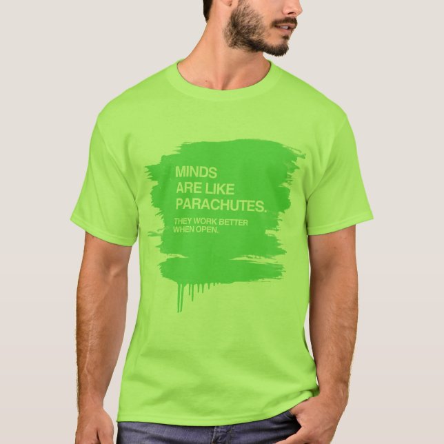 CAMISETA AS MENTES SÃO COMO PÁRA-QUEDAS (Frente)