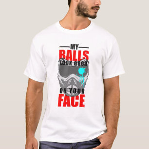 Camiseta As Minhas Bolas Parecem Bem Na Sua Cara, Uma Esfer