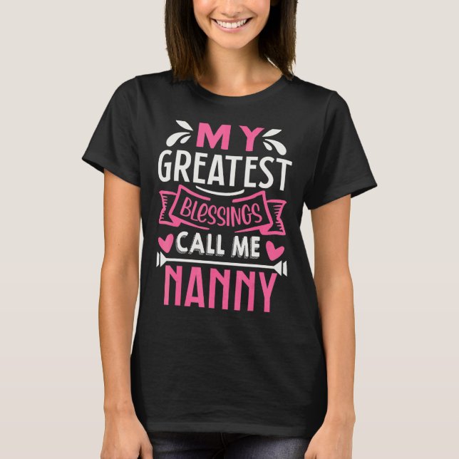 Camiseta As Minhas Maiores Bênçãos Chamam-Me Avó. (Frente)