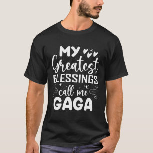 Camiseta As Minhas Maiores Bênçãos Chamam-Me Gaga Avó Moher