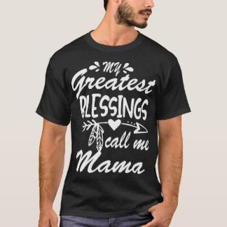 Camiseta As Minhas Maiores Bênçãos Chamam-Me Mãe Avó Mães