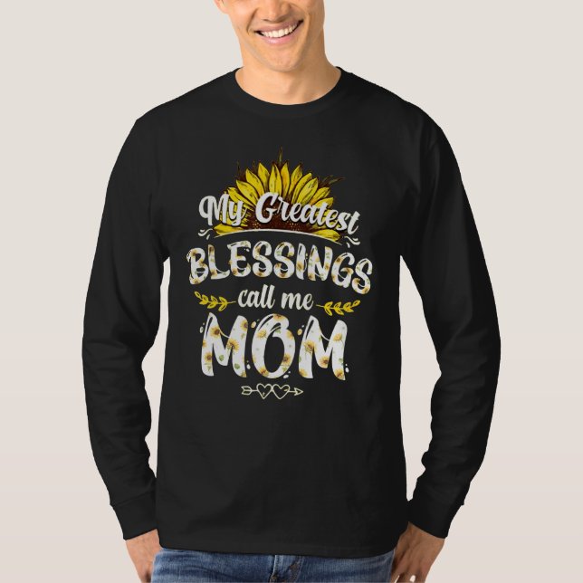 Camiseta As Minhas Maiores Bênçãos Chamam-Me Mãe Dia de as  (Frente)