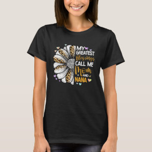 Camiseta As Minhas Maiores Bênçãos Chamam-Me Mãe E Flor Nan