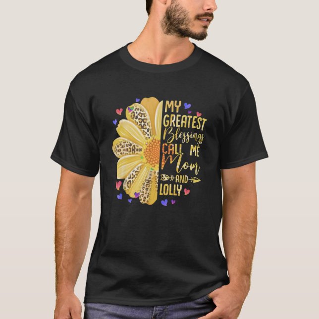 Camiseta As Minhas Maiores Bênçãos Chamam-Me Mãe E Lolly Bo (Frente)