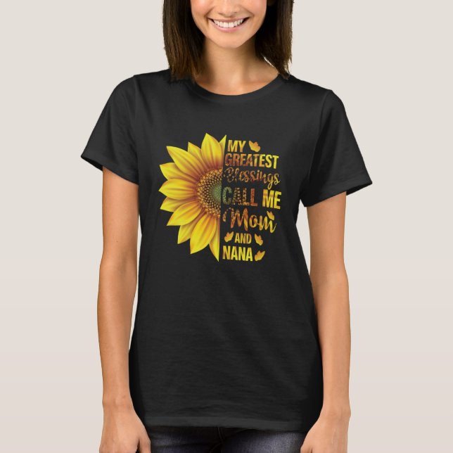 Camiseta As Minhas Maiores Bênçãos Chamam-Me Mãe E Mãe Nana (Frente)