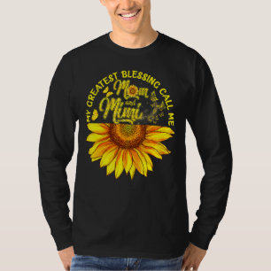 Camiseta As Minhas Maiores Bênçãos Chamam-Me Mãe E Mimi Hap
