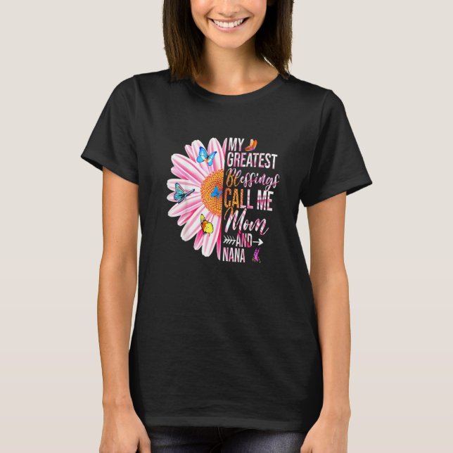 Camiseta As Minhas Maiores Bênçãos Chamam-Me Mãe E Nana Hap (Frente)