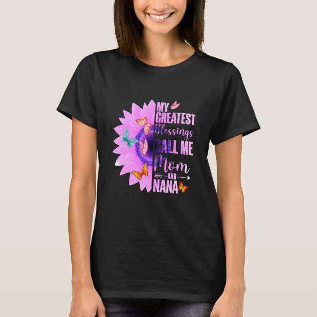 Camiseta As Minhas Maiores Bênçãos Chamam-Me Mãe E Nana Hap (Frente)