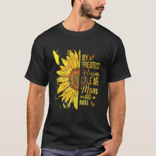 Camiseta As Minhas Maiores Bênçãos Chamam-Me Mãe E Nana Hap