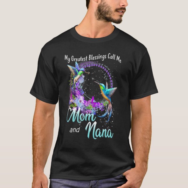 Camiseta As Minhas Maiores Bênçãos Chamam-Me Mãe E Nana Hum (Frente)