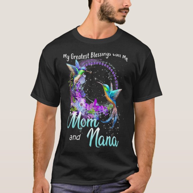 Camiseta As Minhas Maiores Bênçãos Chamam-Me Mãe E Nana Hum (Frente)