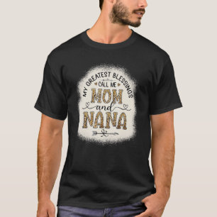 Camiseta As Minhas Maiores Bênçãos Chamam-Me Mãe E NaNa Leo