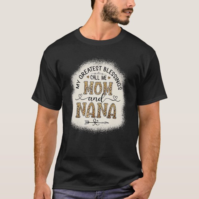 Camiseta As Minhas Maiores Bênçãos Chamam-Me Mãe E NaNa Leo (Frente)