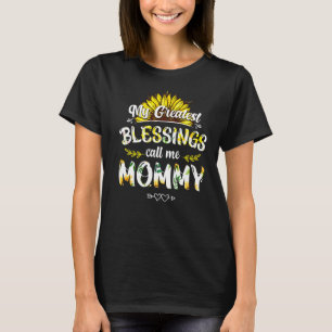 Camiseta As Minhas Maiores Bênçãos Chamam-Me Mãe Floral De 