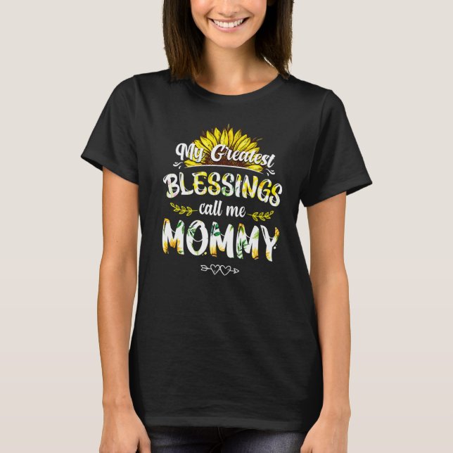 Camiseta As Minhas Maiores Bênçãos Chamam-Me Mãe Floral De  (Frente)