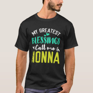 Camiseta As Minhas Maiores Bênçãos Chamam-Me Não Avó Mãe