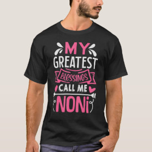 Camiseta As Minhas Maiores Bênçãos Chamam-Me Noni