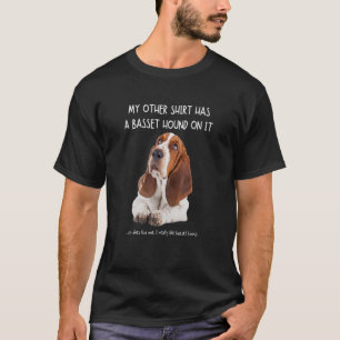 Camiseta As Minhas Outras Coisas Têm Um Cesto De Base Nele