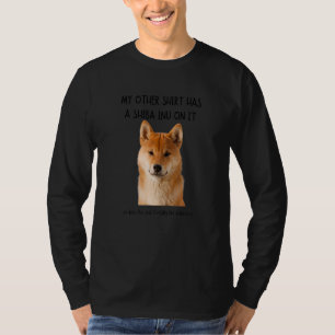 Camiseta As Minhas Outras Coisas Têm Um Shiba Inu Nele Anim