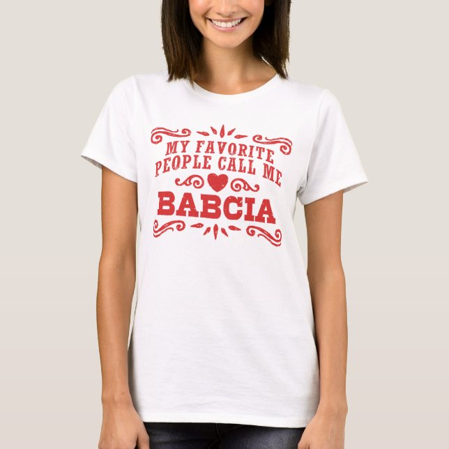 Camiseta As Minhas Pessoas Favoritas Chamam-Me Babcia (Frente)