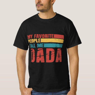Camiseta As minhas Pessoas favoritas chamam-me Dada