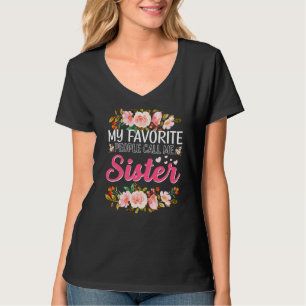 Camiseta As minhas Pessoas favoritas chamam-me Irmã Feliz D
