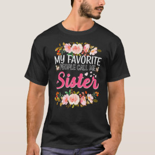 Camiseta As minhas Pessoas favoritas chamam-me Irmã Feliz D