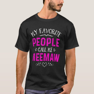 Camiseta As minhas Pessoas favoritas chamam-me Meemaw Flora