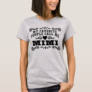 Camiseta As Minhas Pessoas Favoritas Chamam-Me Mimi