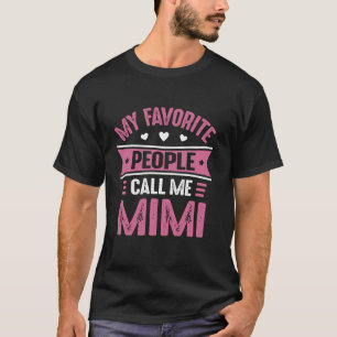 Camiseta As minhas pessoas favoritas chamam-me Mimi para Mu