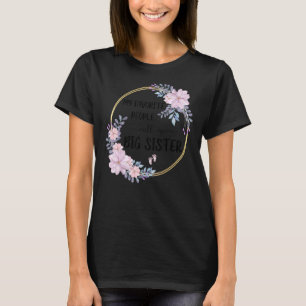 Camiseta As Minhas Pessoas Favoritas Chamam-Me Mulheres Irm