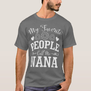 Camiseta As Minhas Pessoas Favoritas Chamam-Me Nana Cute Su
