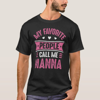 Camiseta As minhas pessoas favoritas chamam-me Nanna for Wo