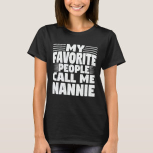 Camiseta As Minhas Pessoas Favoritas Chamam-Me Nannie Engra
