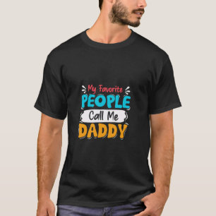 Camiseta As Minhas Pessoas Favoritas Chamam-Me Pai Pai Vovô