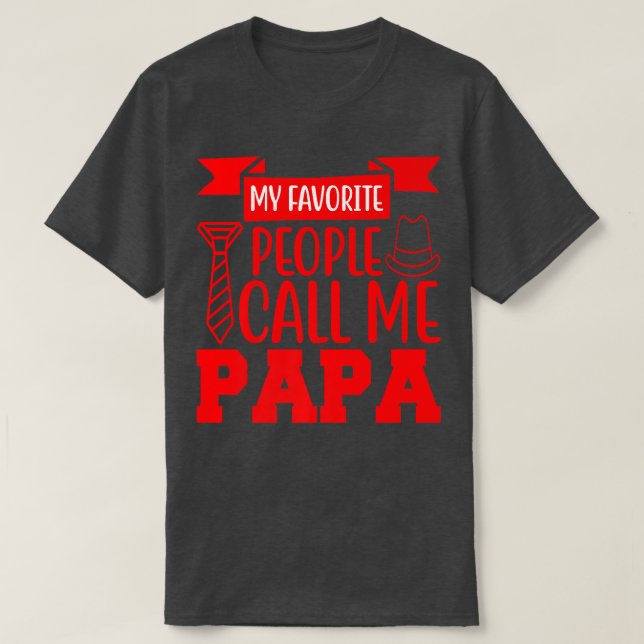 Camiseta As minhas pessoas favoritas chamam-me papa  (Frente do Design)