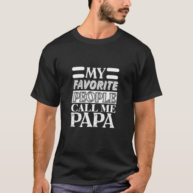 Camiseta As Minhas Pessoas Favoritas Chamam-Me Papa (Frente)