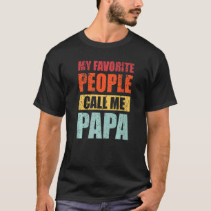 Camiseta As minhas Pessoas favoritas chamam-me Papa Pai Ret