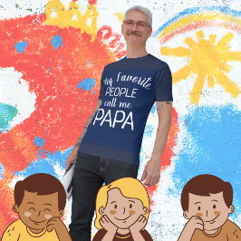 Camiseta As minhas Pessoas favoritas chamam-me Papá T-Shirt