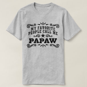 Camiseta As Minhas Pessoas Favoritas Chamam-Me PaPaw
