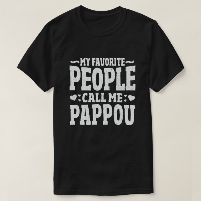 Camiseta As Minhas Pessoas Favoritas Chamam-Me Pappou Curio (Frente do Design)